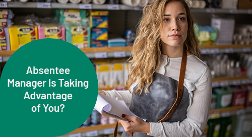 A young woman in an apron stands in a store aisle, holding a notepad and looking directly at the camera. Shelves filled with various products are visible behind her. A text overlay on the left side reads, 'Absentee Manager Is Taking Advantage of You?'