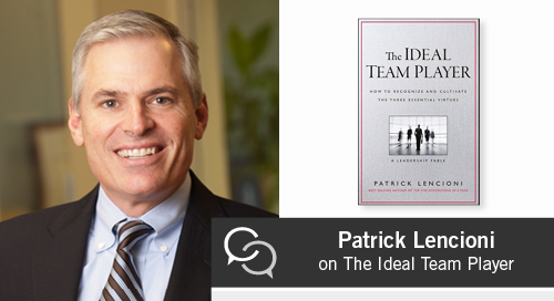 Best of Season 1: Patrick Lencioni on The Ideal Team Player