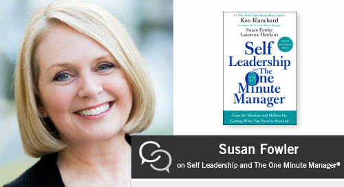 Susan Fowler on Self Leadership and The One Minute Manager
