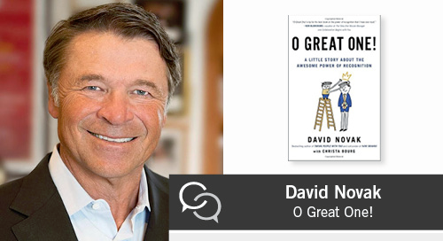 David Novak on the Awesome Power of Recognition