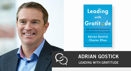 Leading with Gratitude with Adrian Gostick