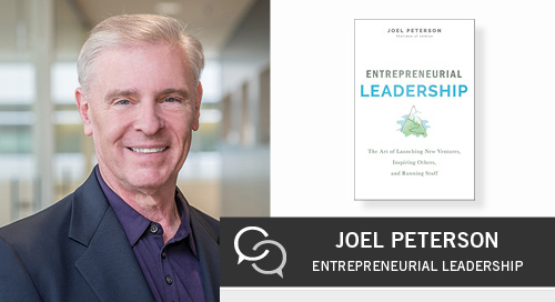 Entrepreneurial Leadership with Joel Peterson