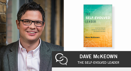 Becoming a Self-Evolved Leader with Dave McKeown