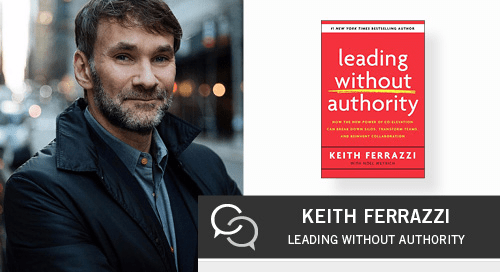 Leading Without Authority with Keith Ferrazzi