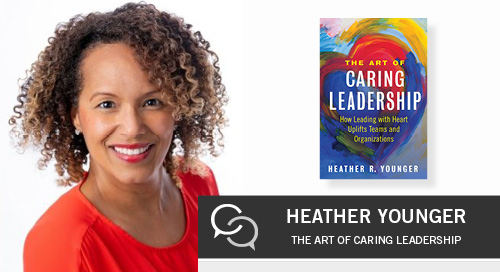Best of 2021: The Art of Caring Leadership with Heather Younger