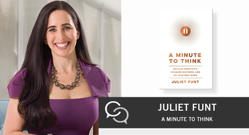 A Minute to Think with Juliet Funt