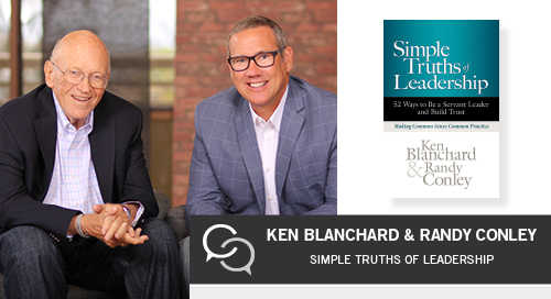 Simple Truths of Leadership with Ken Blanchard and Randy Conley