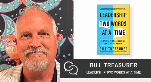 Leadership Two Words at a Time with Bill Treasurer