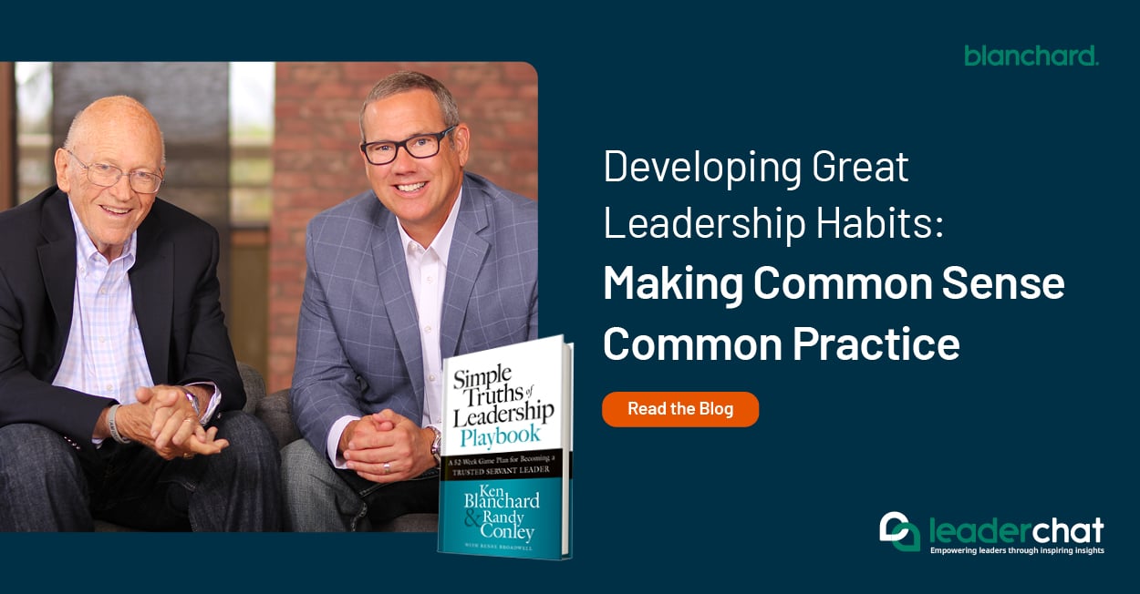 Developing Great Leadership Habits: Making Common Sense Common Practice