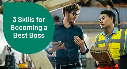 3 Skills for Becoming a Best Boss