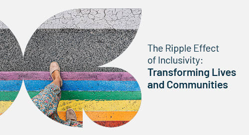 The Ripple Effect of Inclusivity: Transforming Lives and Communities