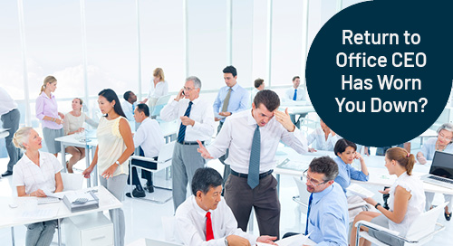 Return to Office CEO Has Worn You Down? Ask Madeleine