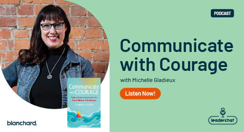 Communicate with Courage with Michelle D. Gladieux