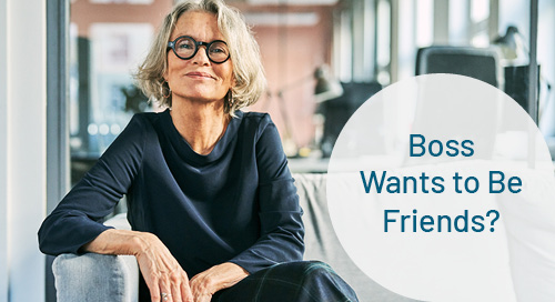 Boss Wants to Be Friends? Ask Madeleine