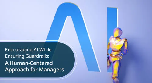 Encouraging AI While Ensuring Guardrails: A Human-Centered Approach for Managers