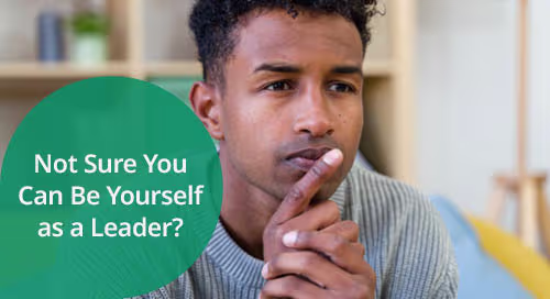 Not Sure You Can Be Yourself as a Leader? Ask Madeleine