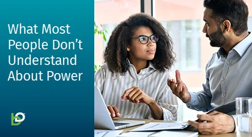 What Most People Don't Understand About Power