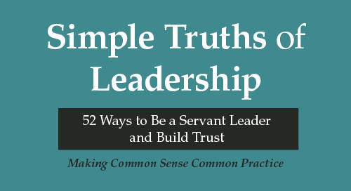 Simple Truths of Leadership Book Summary