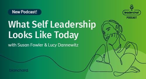 What Self Leadership Looks Like Today with Susan Fowler and Lucy Dannewitz